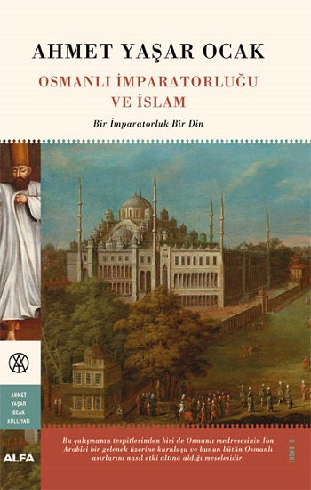 Osmanlı İmparatorluğu  Ve İslam (Ciltli)