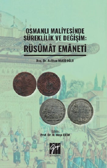 Osmanlı Maliyesinde Süreklilik und Değişim: Rüsumat Emaneti
