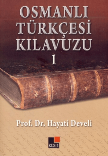 Osmanlı Türkçesi Kılavuzu 1 - Kesit Yayınları Kitap
