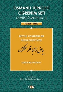 Osmanlı Türkçesi Öğrenim Seti - Beyaz Zambaklar Memleketinde