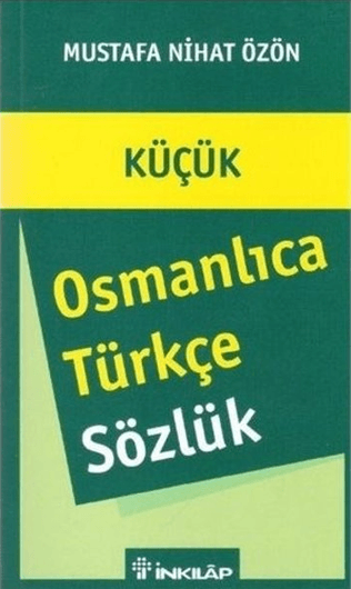 Osmanlıca - Türkçe Sözlük (Küçük)