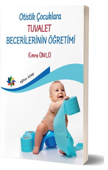 Otistik Çocuklara Okul Becerilerinin Öğretimi