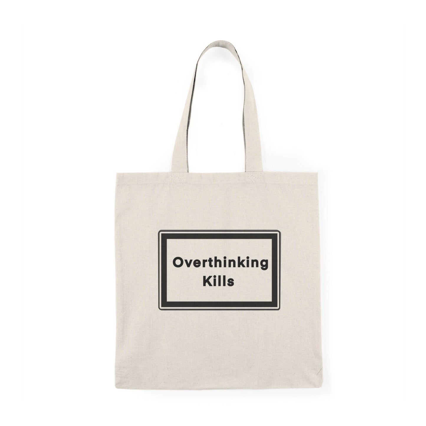 Overthinking Kills Tote – Statement Bag - mezetto KEOLIX KEOLIX