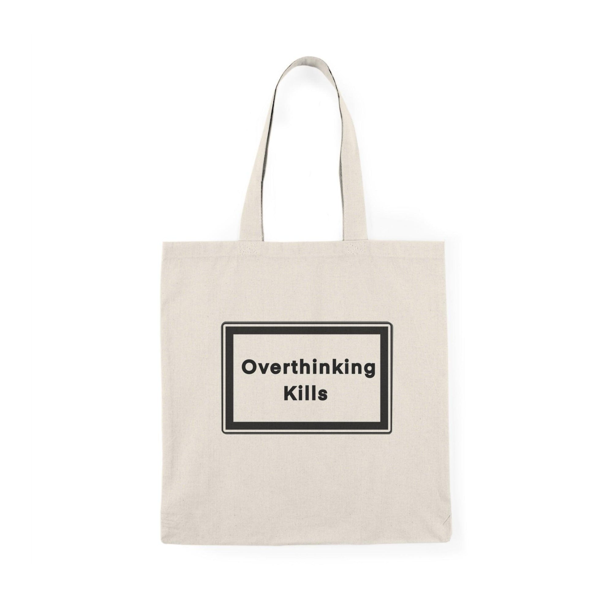 Overthinking Kills Tote – Statement Bag - mezetto KEOLIX KEOLIX