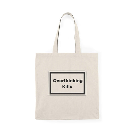 Overthinking Kills Tote – Statement Bag - mezetto KEOLIX KEOLIX