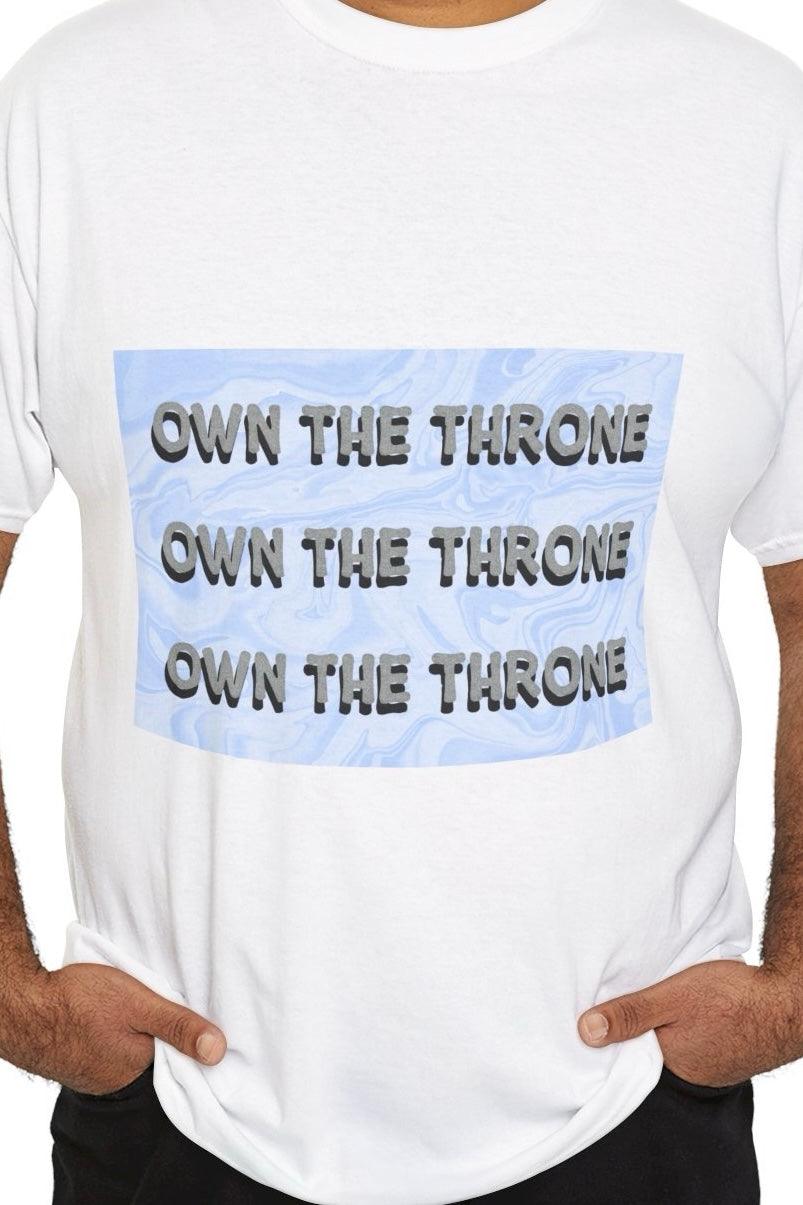 Own the Throne T-Shirt | Royal Empowerment Tee - mezetto KEOLIX KEOLIX