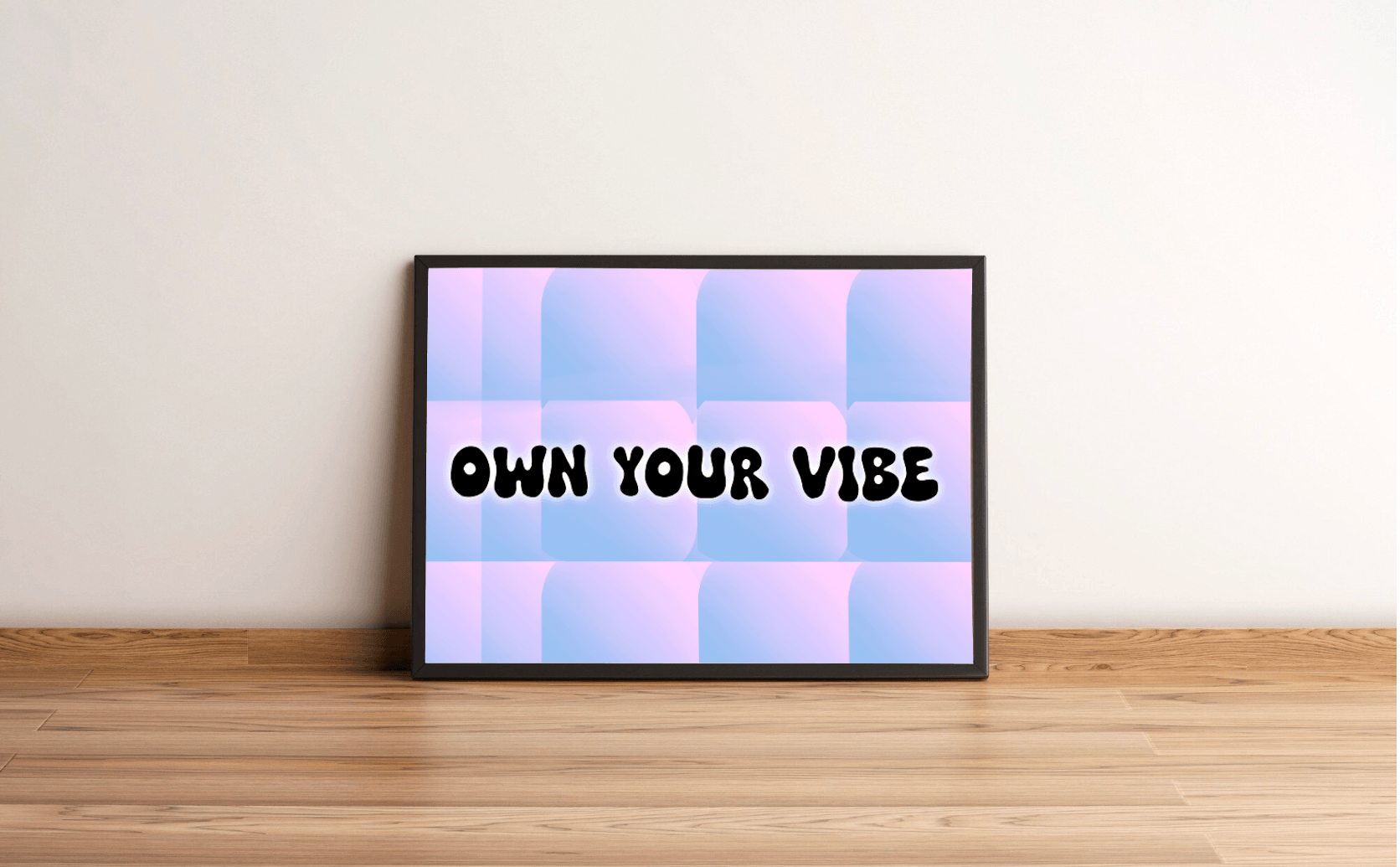 Own Your Vibe Art Print – Bold Pastel Typography Wall Art - mezetto KEOLIX KEOLIX