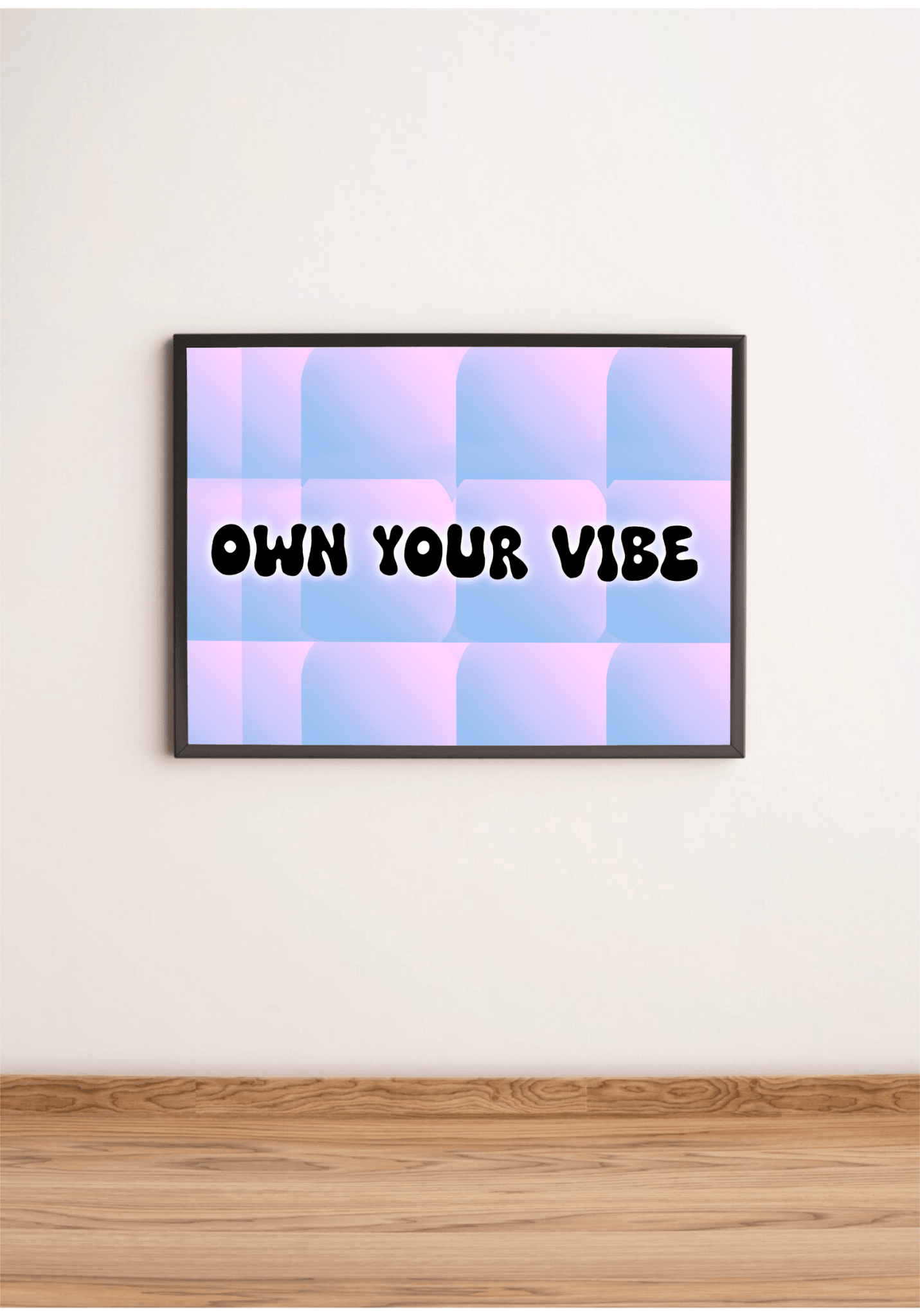 Own Your Vibe Art Print – Bold Pastel Typography Wall Art - mezetto KEOLIX KEOLIX