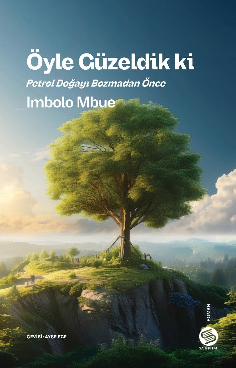 Öyle Güzeldik ki Petrol Doğayı Bozmadan Önce