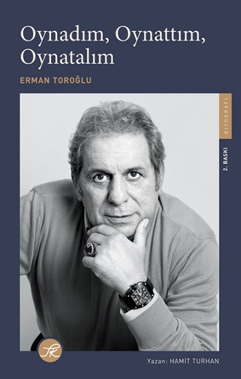Oynadım, Oynattım, Oynatalım Erman Toroğlu Kitabı