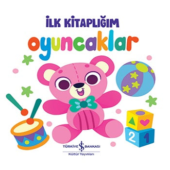Oyuncaklar – İlk Kitaplığım (Çiltli)