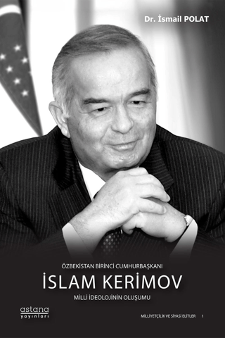 Özbekistan Birinci Cumhurbaşkanı İslam Kerimov (Ciltli)