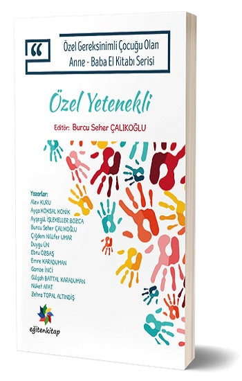 Özel Gereksinimli Çocuğu Olan Anne – Baba El Kitabı Serisi - Özel Yetenekli