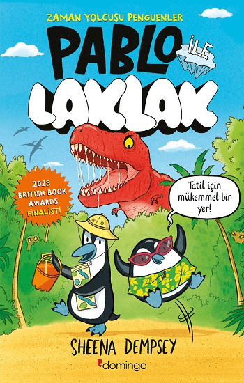 Pablo ile Laklak – Zaman Yolcusu Penguenler - Domingo Yayınevi Kitap