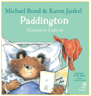 Paddington: Hastaneye Gidiyor - Hep Kitap Kitap