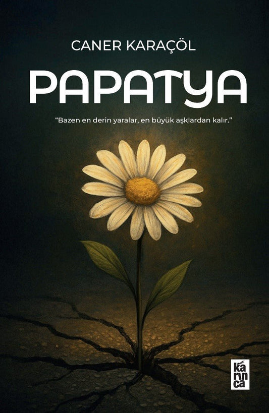 Papatya – Caner Karaçöl – Karınca Yayınları – kitap kapağı