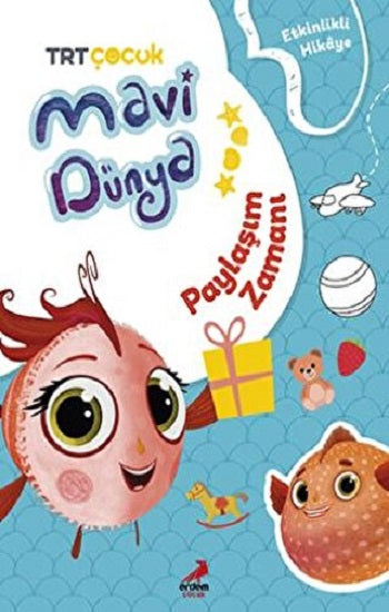 Paylaşım Zamanı - Mavi Dünya'dan Etkinlikli Hikayeler