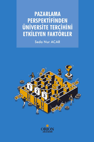Pazarlama Perspektifinden Üniversite Tercihini Etkileyen Faktörler