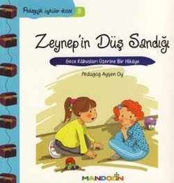 Pedagojik Öyküler - 3 - Zeynep’in Düş Sandığı - mezetto