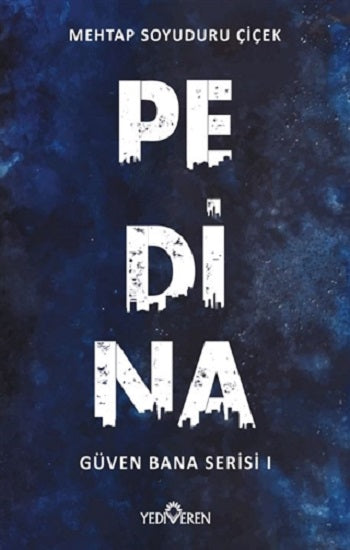 Pedina - Güven Bana Serisi 1