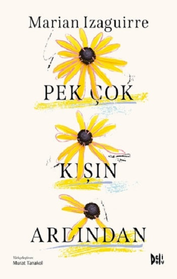 Pek Çok Kışın ardından