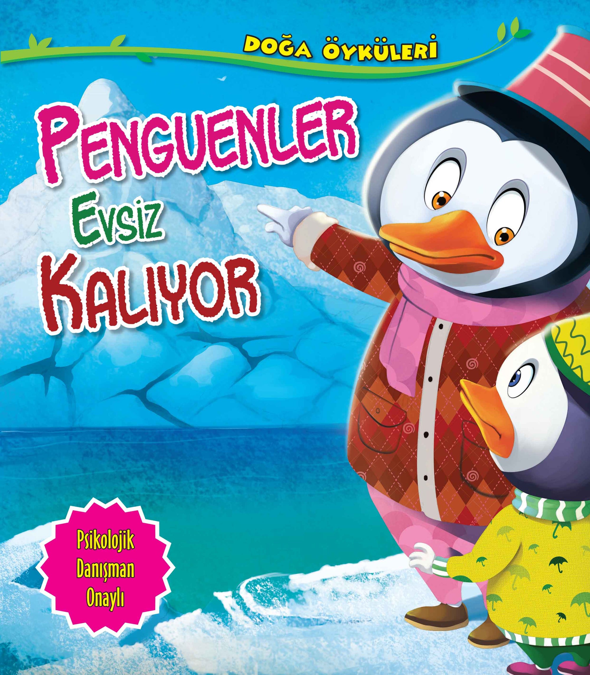 Penguenler Evsiz Kaliyor - Doğa Öyküleri