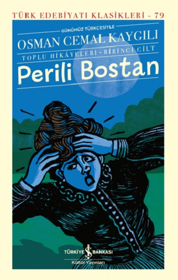Perili Bostan - Toplu Hikayeleri - Birinci Cilt (Ciltli)