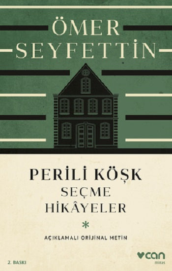 Perili Köşk ve Seçme Hikayeler  (Açıklamalı Orijinal Metin)