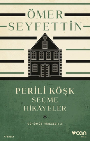 Perili Köşk Ve Seçme Hikayeler  (Günümüz Türkçesiyle)