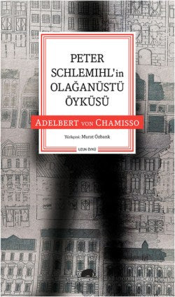 Peter Schlemıhlin olağanüstü Öyküsü