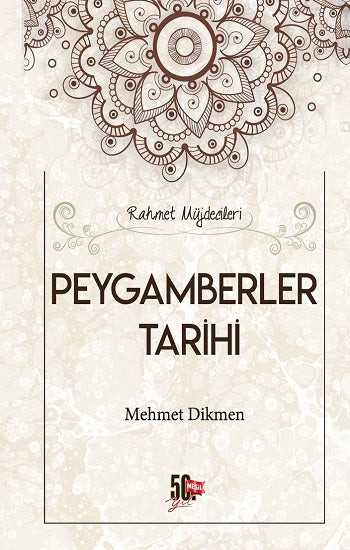 Peygamberler Tarihi – Rahmet Müjdecileri