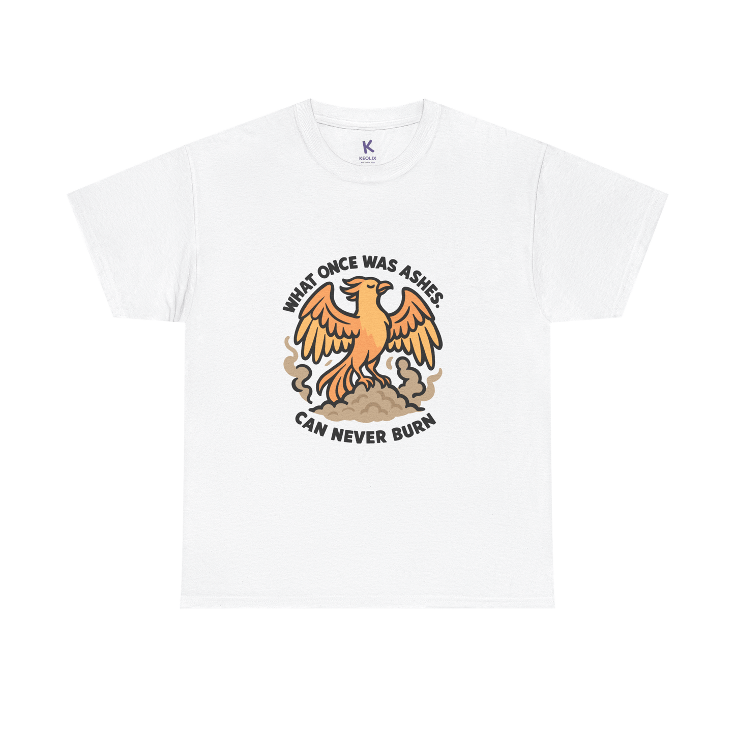 Phoenix Affirmation T-Shirt – "What Once Was Ashes Can Never Burn" - mezetto KEOLIX KEOLIX