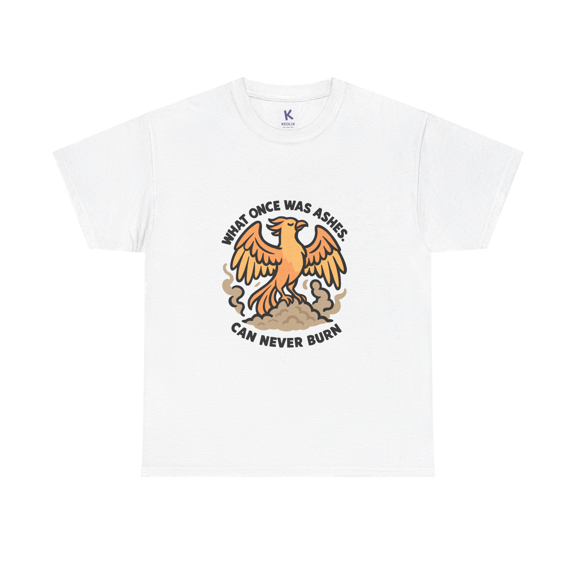 Phoenix Affirmation T-Shirt – "What Once Was Ashes Can Never Burn" - mezetto KEOLIX KEOLIX