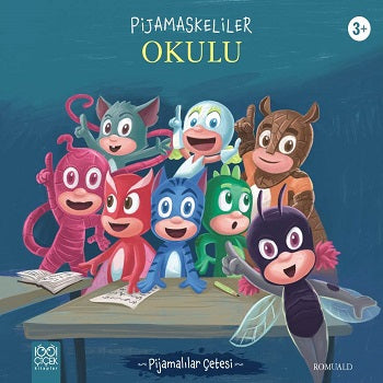 Pijamaskeliler Okulu