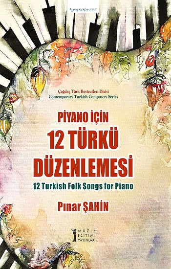 12 Türkü Düzenlemesi için Piyano