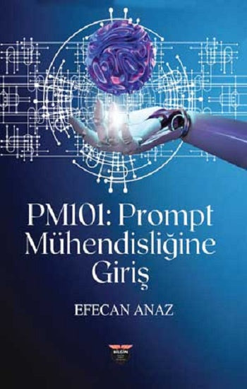 PM101 - Prompt Mühendisliğine Giriş