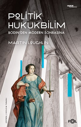Politik Hukukbilim  – Bodin’den Modern Sonrasına