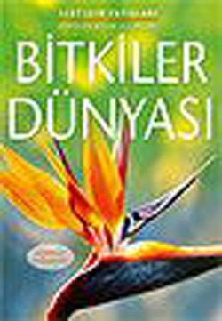 Popüler Bilim Kitapları Dizisi 03 - Bitkiler Dünyası - mezetto