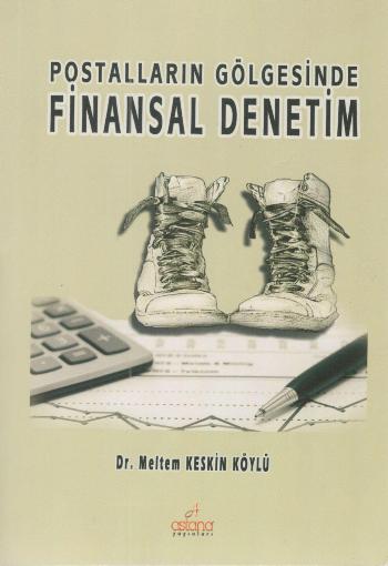 Postaların Gölgesinde Finansal Denetim