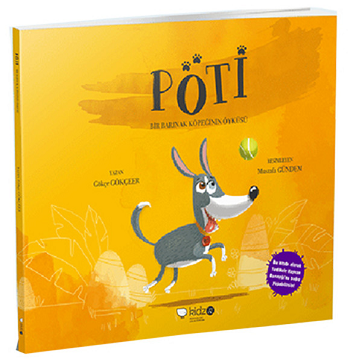 Pöti - Bir Barınak köpeğinin Öyküsü