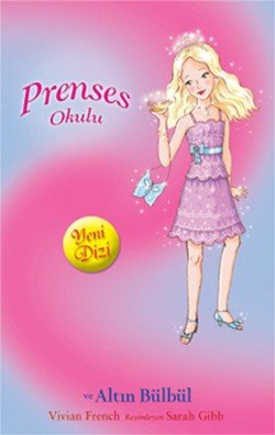 Prenses Okulu 22 - Grace ve Altın Bülbül - mezetto