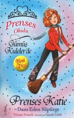 Prenses Okulu 8: Prenses Katie ve Dans Eden Süpürge - mezetto