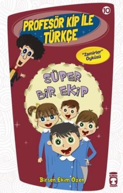 Professor Kip ile Türkçe 10 - Süper Bir Ekip