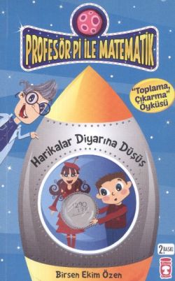 Profesör Pi ile Matematik - Harikalar Diyarına Düşüş - mezetto