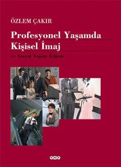 Profesyonel Yaşamda Kişisel İmaj ve Sosyal Yaşam Etiketi - mezetto