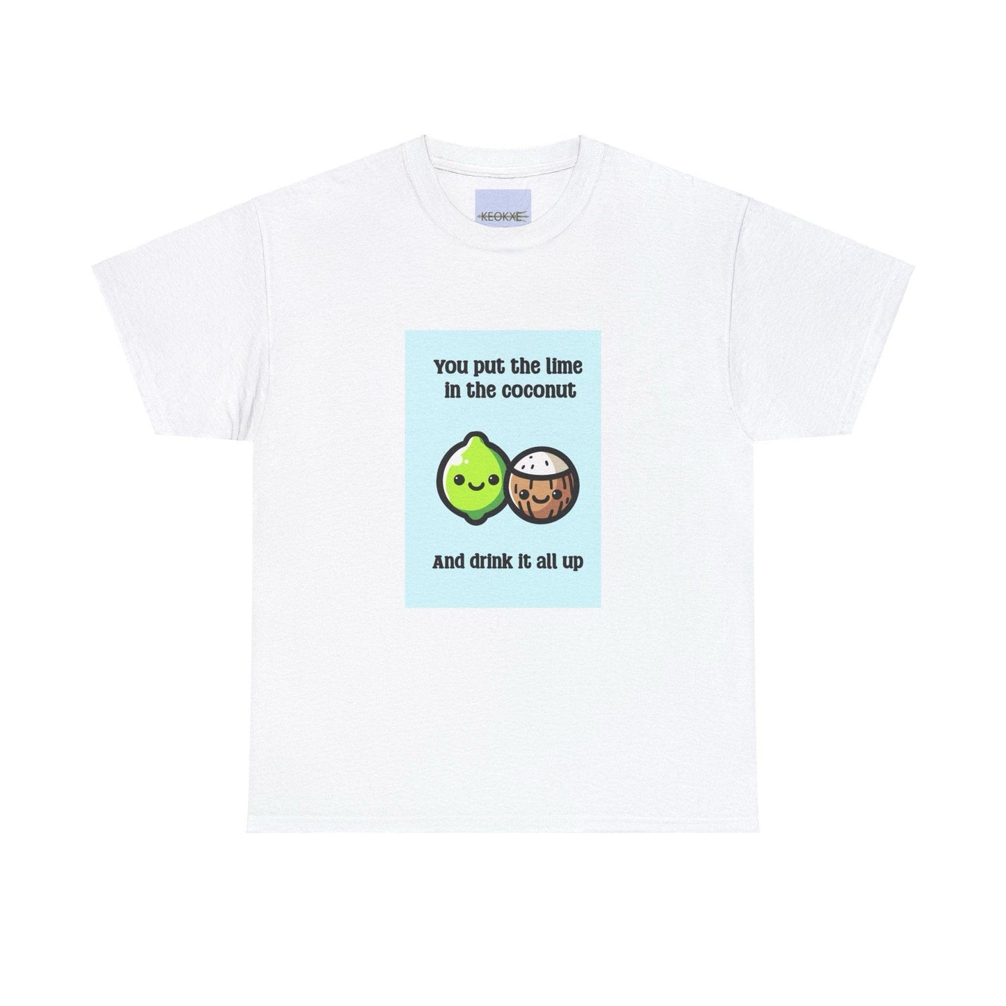 Put the Lime in the Coconut T-Shirt | Tropical Funny Tee - mezetto KEOLIX KEOLIX