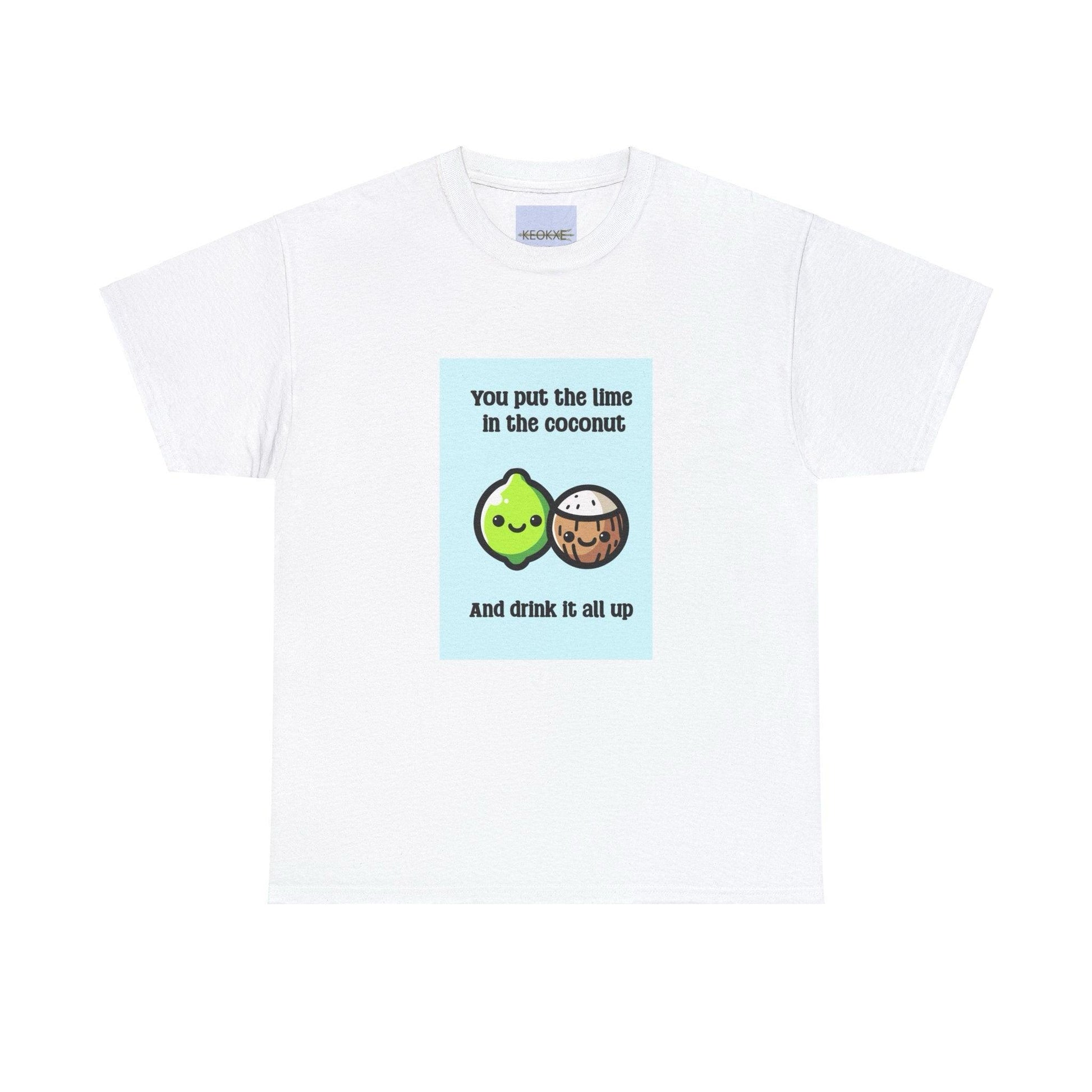 Put the Lime in the Coconut T-Shirt | Tropical Funny Tee - mezetto KEOLIX KEOLIX