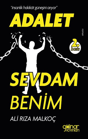 "İnsanlık, Hakikat Güneşini Arıyor" Adalet Sevdam Benim