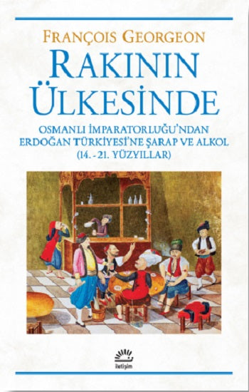 Rakının Ülkesinde