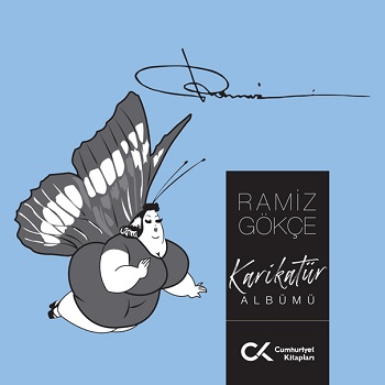Ramiz Gökçe Karikatür Albümü - Cumhuriyet Kitapları Kitap